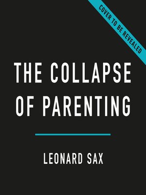 cover image of The Collapse of Parenting